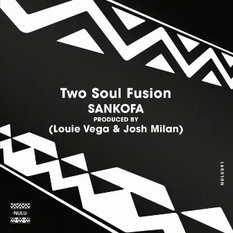 Sankofa by Two Soul Fusion