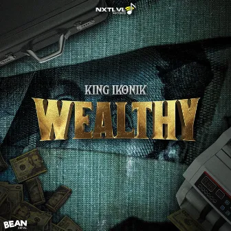 Wealthy by King Ikonik