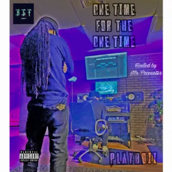 One Time For The One Time by Playboii