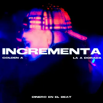 Incrementa by Dinero en el beat