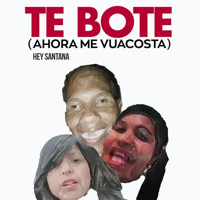 Te Boté (Ahora Me Vuacosta)