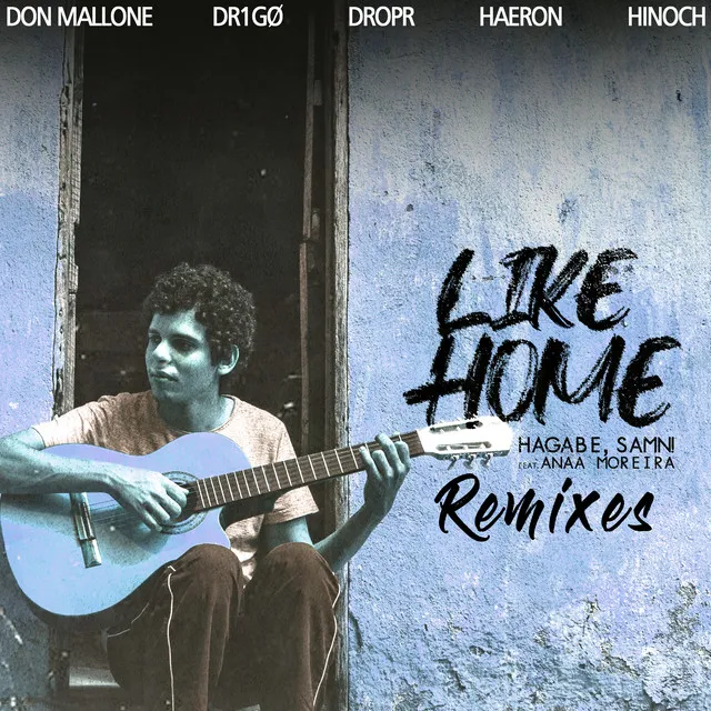 Like Home - Don Mallone Remix