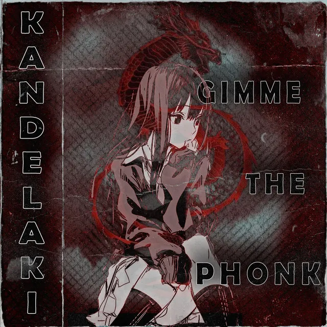 Gimme The Phonk