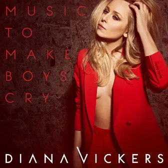 Music to Make Boys Cry by Diana Vickers