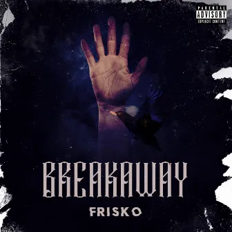 Breakaway by Frisko