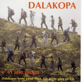 E' Vi Alle Ihopa by Dalakopa