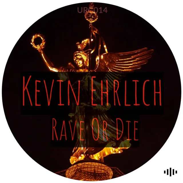 Rave Or Die - Original Mix