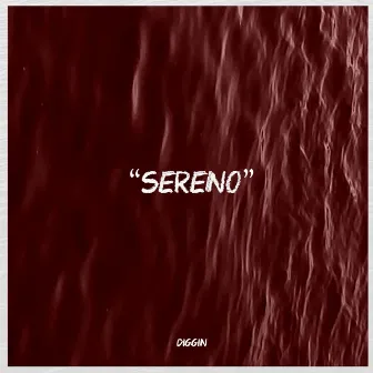 Sereno by DIGGIN