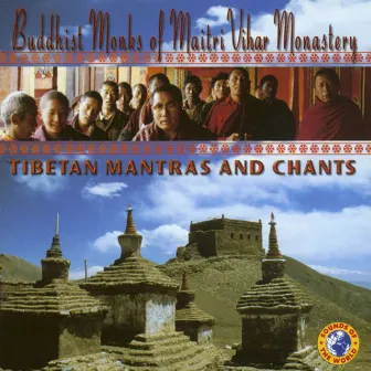 Tibetan Mantras and Chants by Buddhist Monks of Maitri Vihar Monastery