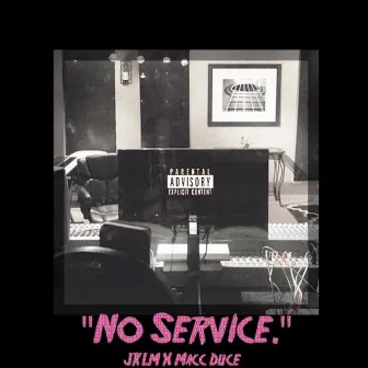 No Service by Jklm