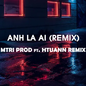 Ai Là Ai (Remix) by Việt Loub