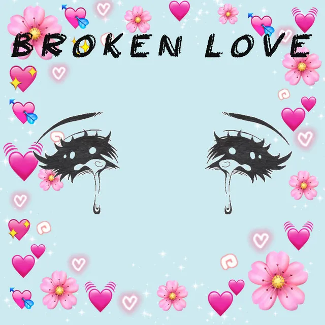 BROKEN LOVE