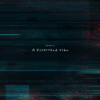 A Distorted Vibe by JkoMusic