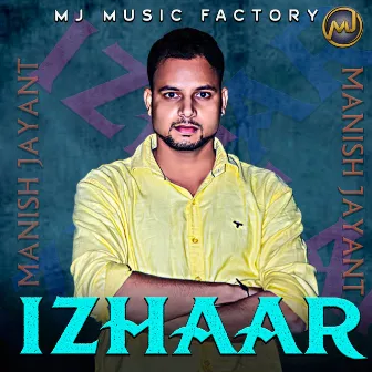 Izhaar by Manish Jayant