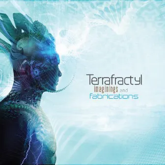 Imaginings and Fabrications by Terrafractyl