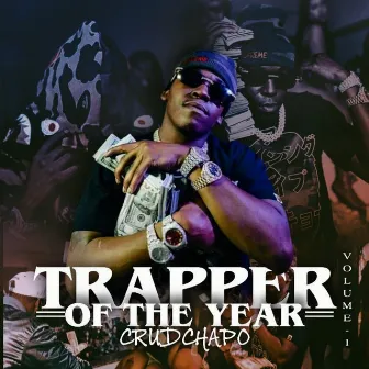 Trapper of the Year (Clean) by Crudchapo