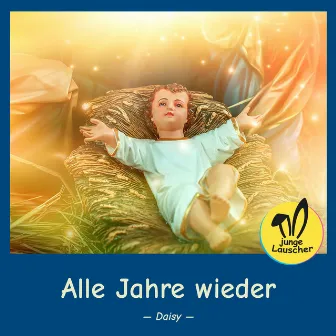 Alle Jahre wieder by Friedrich Silcher