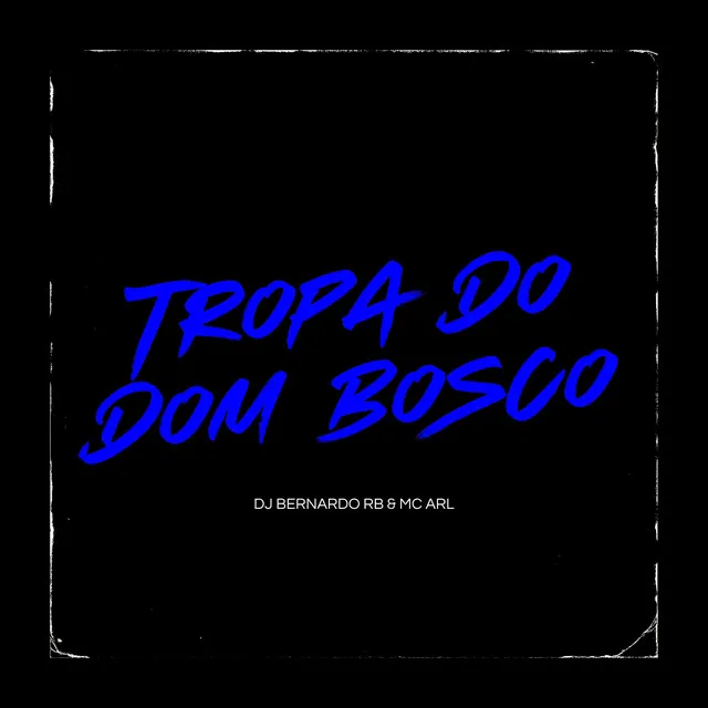 Tropa do Dom Bosco