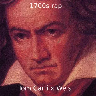 1700s Rap by Wels