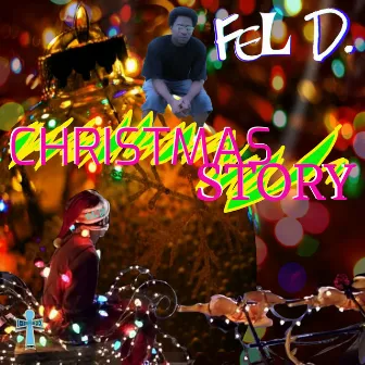 Christmas Story by Fel D.