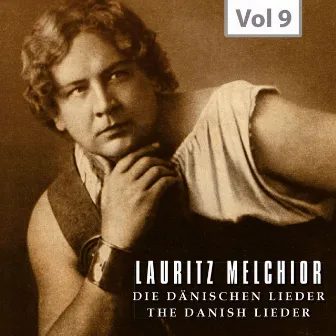 Lauritz Melchior: The Danish Lieder, Vol. 9 (Recordings 1913-1947) by Georgie Stoll