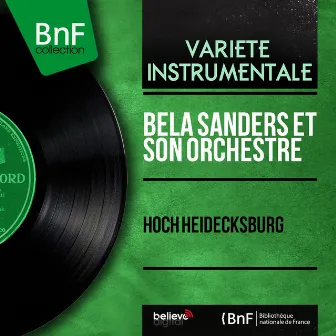 Hoch Heidecksburg (Mono Version) by Béla Sanders et son orchestre