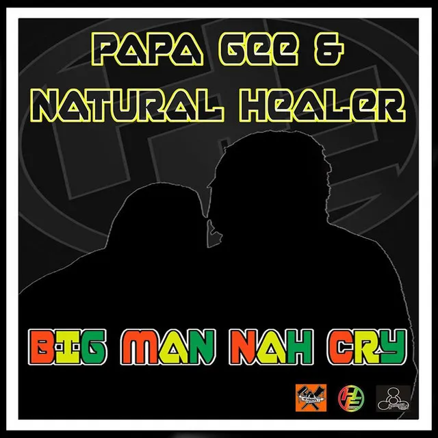 Big Man Nah Cry - Original