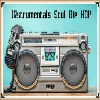 Soul Instrumentals Hip Hop Nación by Hip Hop Instrumentalist