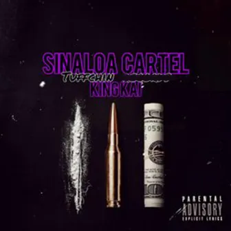 SINALOA CARTEL by King Kai