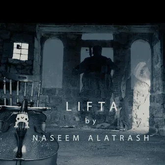 Lifta by Naseem Alatrash