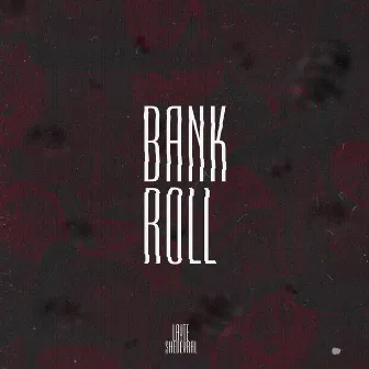 BANK ROLL by $HEDEVRAL