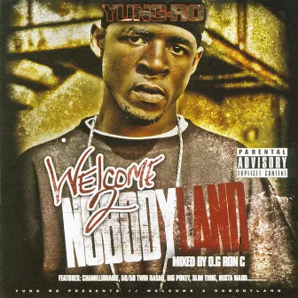 Welcome 2 Nobodyland by Yung-Ro