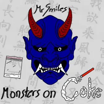 Monsters on Coke by Mr Smiles