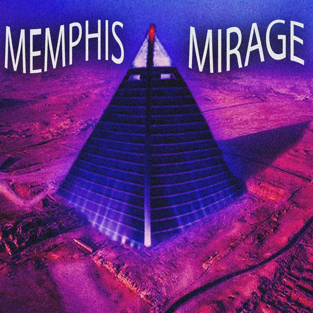 MEMPHIS MIRAGE