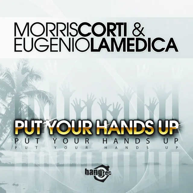 Put Your Hands Up - Extended Mix