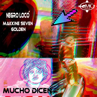 Mucho Dicen by Negro Loco