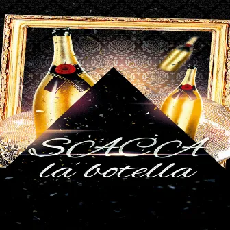 Saca La Botella by Picasen