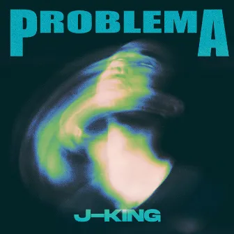 Problema by J-King