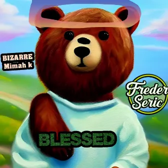 Blessed by Bizarre