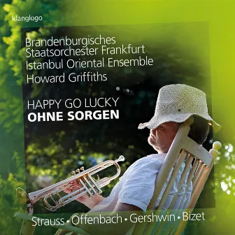 Howard Griffiths: Ohne Sorgen - Happy go lucky by Istanbul Oriental Ensemble