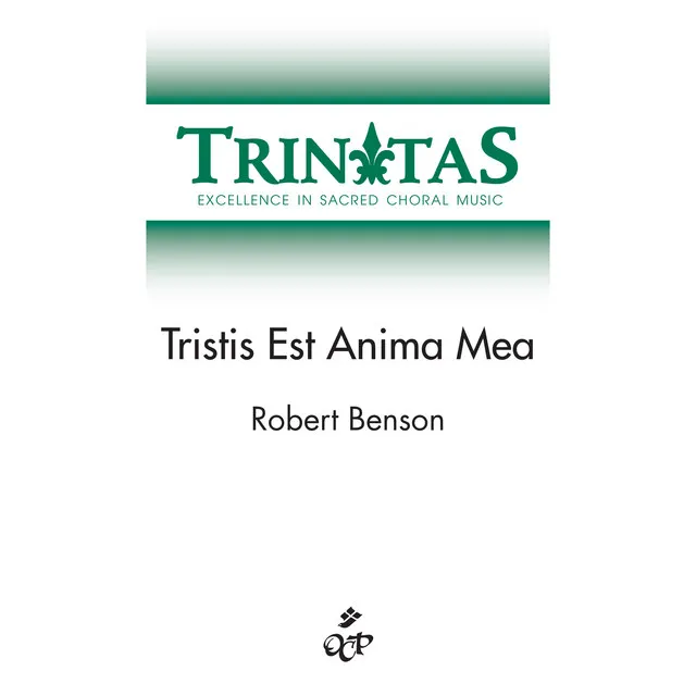 Tristis Est Anima Mea