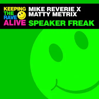 Speaker Freak by Matty Metrix