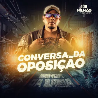 Conversa da Oposição by mc Menor Da Sabiá