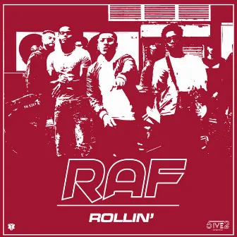 Rollin by RAF