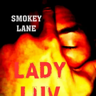 LADY LUV by Smokey Lane