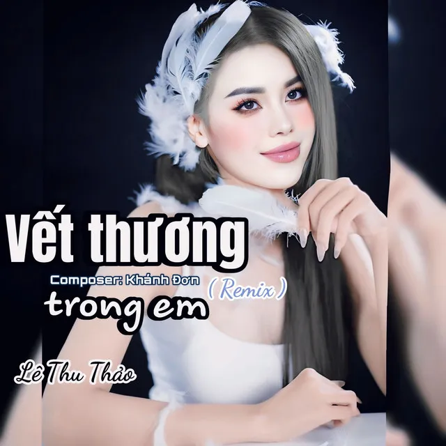 Vết Thương Trong Em - Remix