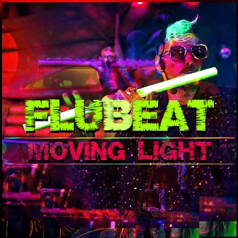 Moving Light by Flubeat