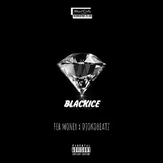 Black ICE by Fer Money