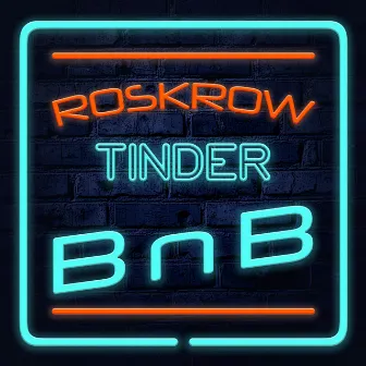 Tinder Bnb by Roskrow