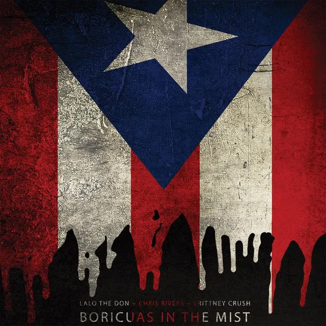 Boricuas in the Mist (feat. Chris Rivers & Brittney Crush)